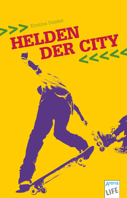 Helden der City von Dunker,  Kristina