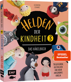 Helden der Kindheit 3 – Das Häkelbuch – Band 3 von Schwarz,  Alexandra