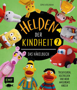 Helden der Kindheit – Das Häkelbuch – Band 2 von Kirschbaum,  Sophie