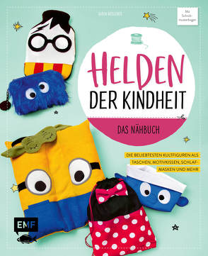 Helden der Kindheit – Das Nähbuch von Moslener,  Karin