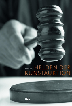 Helden der Kunstauktion von Bode,  Dr. Ursula, Boll,  Dirk, Bongartz,  Barbara, Brunner,  This, Feilchenfeldt,  Walter, Fox,  Celina, Goodwin,  James, Gropp,  Rose Maria, Kriemler,  Albert, Luxembourg,  Daniella, Maxwell,  Christopher, Nash,  David, Platzgummer,  Andreas, Siegel,  Amie, Tasch,  Dr. Stephanie, Tully,  Judd, Ulmer,  Brigitte, Wittrock,  Wolfgang