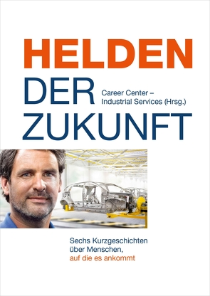 Helden der Zukunft von GmbH,  Voith Industrial Services