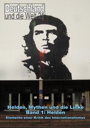 Helden, Mythen und die Linke I von Schornstheimer,  Michael