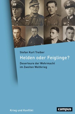 Helden oder Feiglinge? von Treiber,  Stefan Kurt