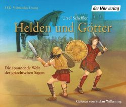 Helden und Götter von Scheffler,  Ursel, Wilkening,  Stefan