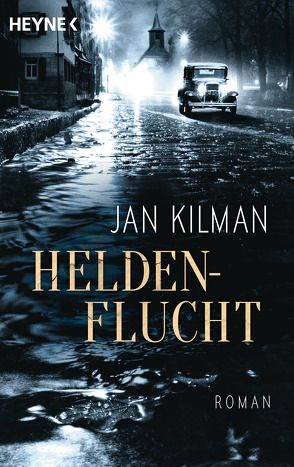 Heldenflucht von Kilman,  Jan