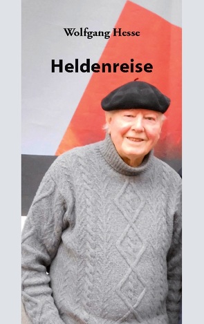 Heldenreise von Hesse,  Wolfgang