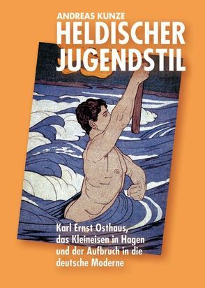 Heldischer Jugendstil von Kunze,  Andreas