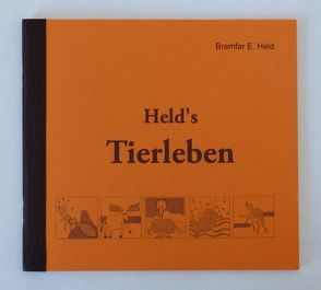 Helds Tierleben von Held,  Bremfar Egon