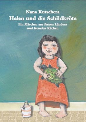 Helen und die Schildkröte von Kutschera,  Nana