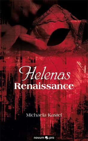 Helenas Renaissance von Kastel,  Michaela