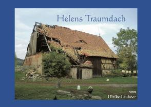 Helens Traumdach von Leubner,  Ulrike, Stein,  Claudia