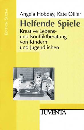 Helfende Spiele von Hobday,  Angela, Müller,  Wolgang C., Ollier,  Kate