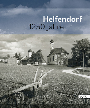 Helfendorf 1250 Jahre