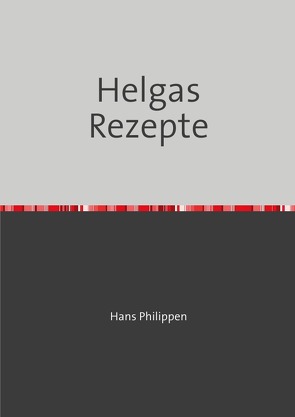 Helgas Rezepte von Philippen,  Helga