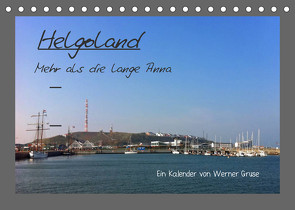 Helgoland (Tischkalender 2023 DIN A5 quer) von Gruse,  Werner