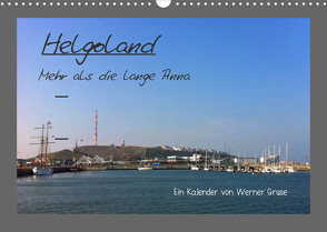 Helgoland (Wandkalender 2023 DIN A3 quer) von Gruse,  Werner