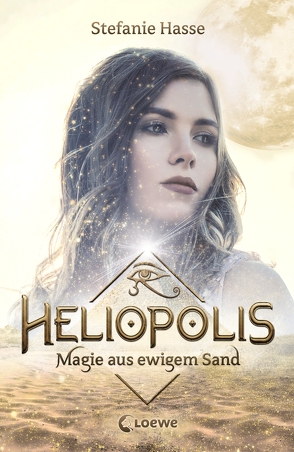 Heliopolis (Band 1) – Magie aus ewigem Sand von Hasse,  Stefanie