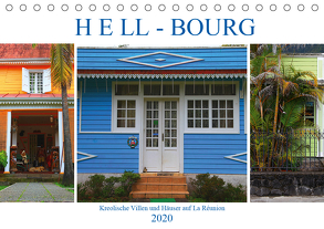 Hell-Bourg – Kreolische Villen und Häuser auf La Réunion (Tischkalender 2020 DIN A5 quer) von Werner Altner,  Dr.