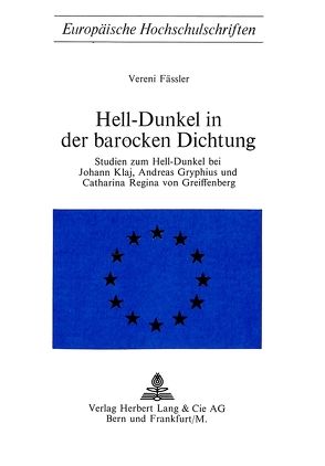 Hell-Dunkel in der barocken Dichtung von Fässler,  Vereni