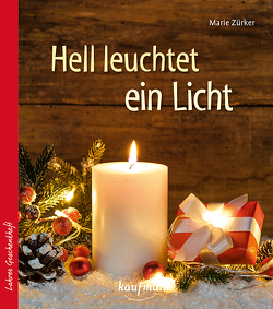 Hell leuchtet ein Licht von Zürker,  Marie