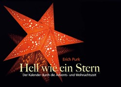 Hell wie ein Stern von Purk,  Erich