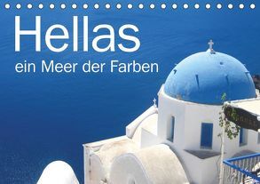 Hellas – ein Meer der Farben (Tischkalender 2019 DIN A5 quer) von Kraemer / diafimin,  Silvia