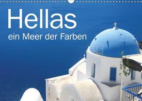 Hellas – ein Meer der Farben (Wandkalender 2019 DIN A3 quer) von Kraemer / diafimin,  Silvia