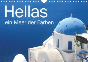 Hellas – ein Meer der Farben (Wandkalender 2019 DIN A4 quer) von Kraemer / diafimin,  Silvia