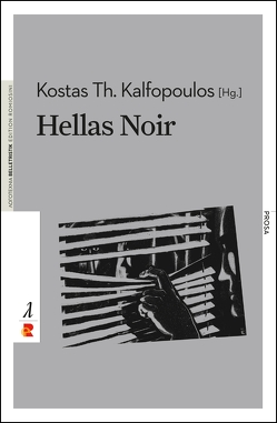 Hellas Noir von Kalfopoulos,  Kostas Th., Klemm,  Ulf-Dieter, Markaris,  Petros, Prinzinger,  Michaela