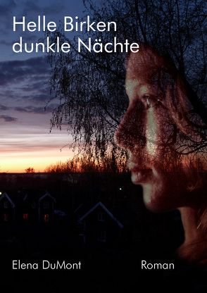 Helle Birken | dunkle Nächte von DuMont,  Elena