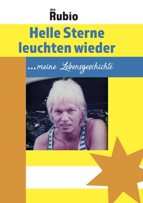 Helle Sterne leuchten wieder von Rubio,  Dirk