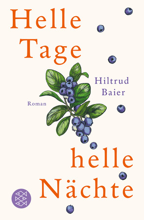 Helle Tage, helle Nächte von Baier,  Hiltrud