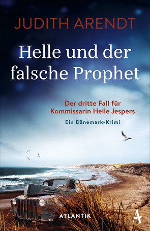 Helle und der falsche Prophet von Arendt,  Judith