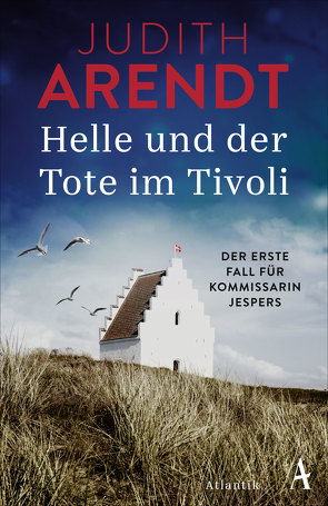 Helle und der Tote im Tivoli von Arendt,  Judith