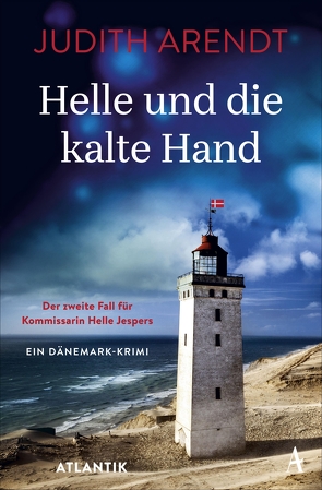 Helle und die kalte Hand von Arendt,  Judith