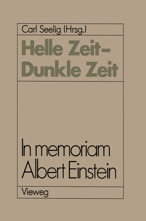 Helle Zeit — Dunkle Zeit von Seelig,  Carl