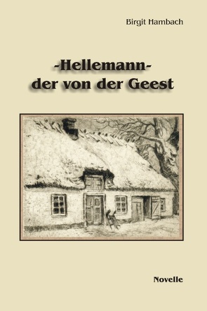 Hellemann – der von der Geest von Hambach,  Birgit