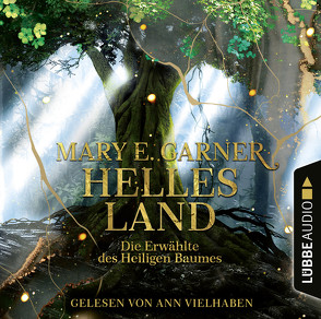 Helles Land von Garner,  Mary E., Vielhaben,  Ann