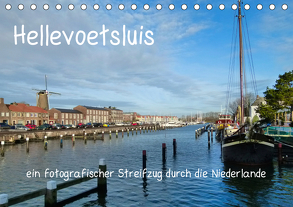 Hellevoetsluis – ein fotografischer Streifzug durch die Niederlande (Tischkalender 2019 DIN A5 quer) von Kools,  Stefanie