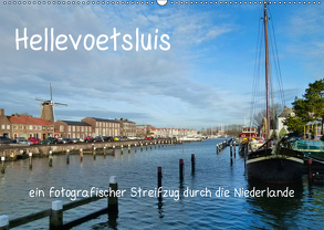 Hellevoetsluis – ein fotografischer Streifzug durch die Niederlande (Wandkalender 2019 DIN A2 quer) von Kools,  Stefanie