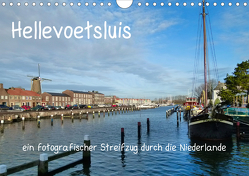 Hellevoetsluis – ein fotografischer Streifzug durch die Niederlande (Wandkalender 2021 DIN A4 quer) von Kools,  Stefanie