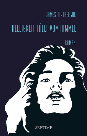 Helligkeit fällt vom Himmel von Jr.,  James Tiptree, Stumpf,  Andrea