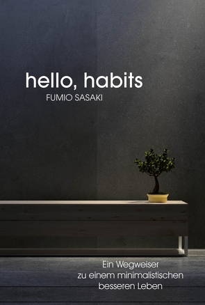 Hello, habits von Liebl,  Elisabeth, Sasaki,  Fumio