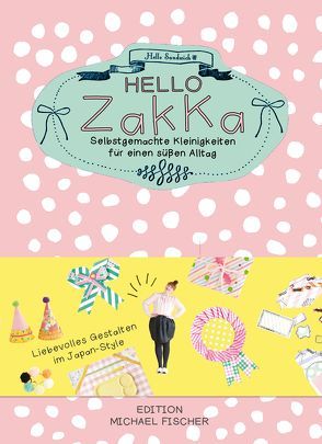 Hello Zakka von Dose,  Jasmin, Hello Sandwich