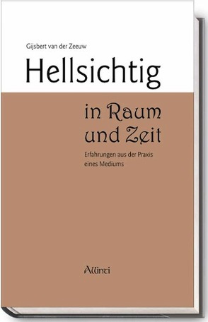 Hellsichtig in Raum und Zeit von Rometsch,  Martin, van der Zeeuw,  Gijsbert