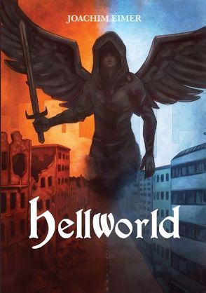 Hellworld von Eimer,  Joachim