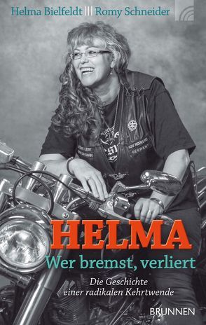 Helma – wer bremst, verliert von Bielfeldt,  Helma, Schneider,  Romy