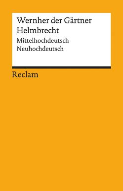 Helmbrecht von Göttert,  Karl-Heinz, Wernher der Gärtner