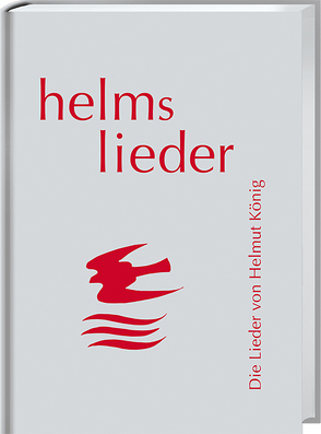 helms lieder von König,  Helmut